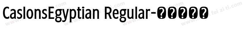 CaslonsEgyptian Regular字体转换